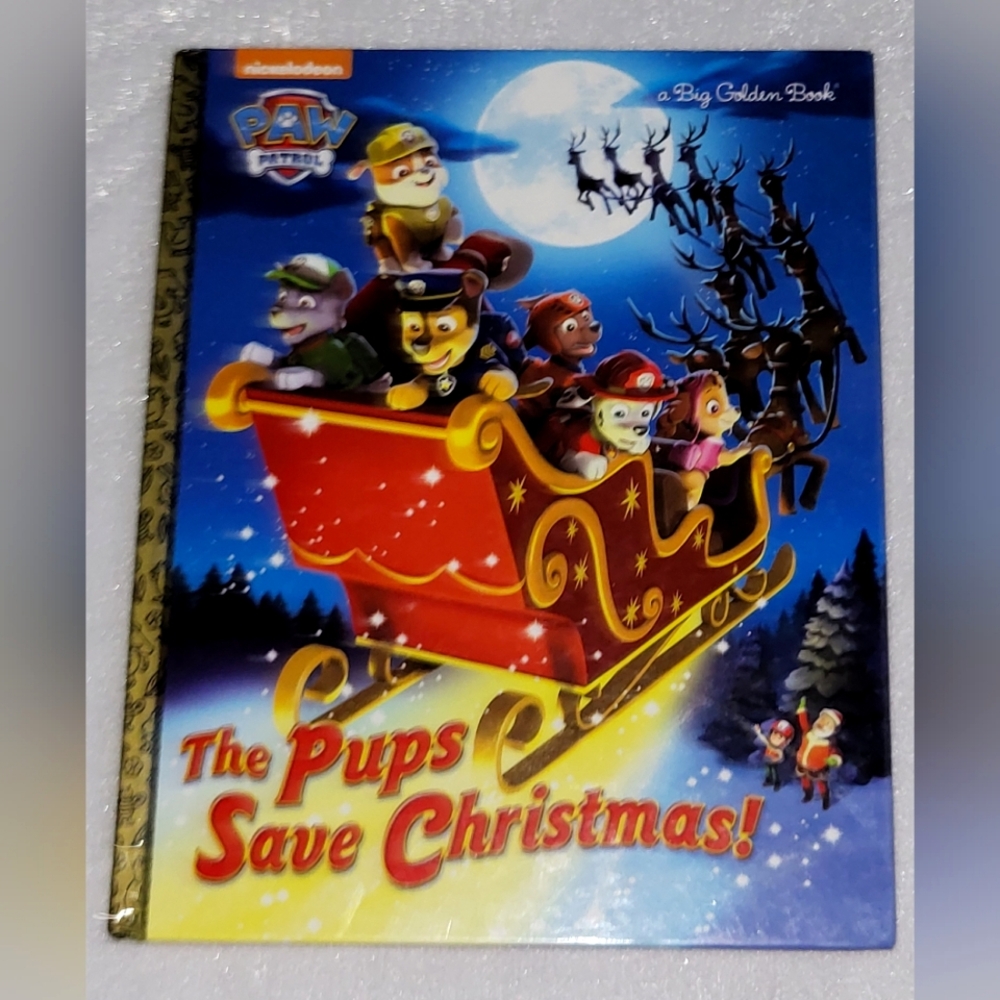 The Pups Save Christmas! (Paw Patrol) Big Golden Book